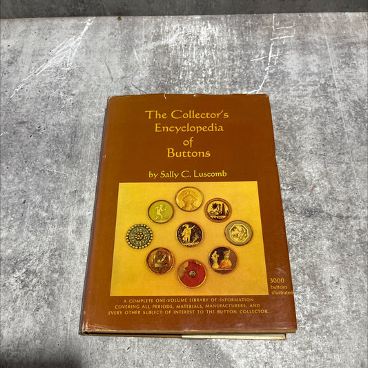 the collector's encyclopedia of buttons book, by Sally C. Luscomb, 1970 Hardcover image 1