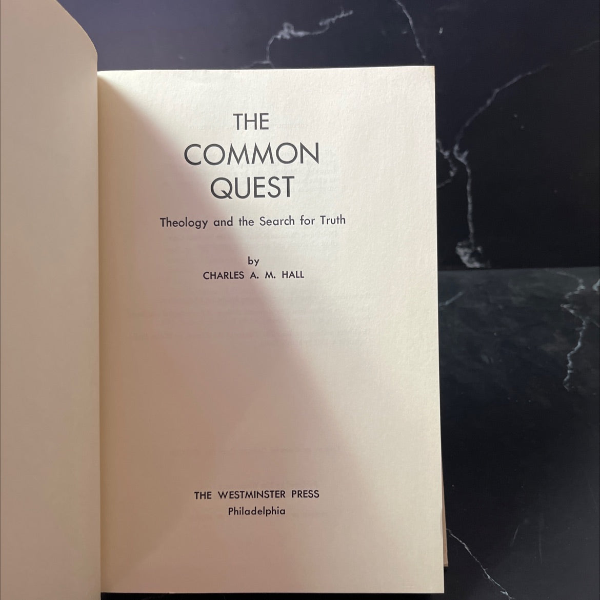 the common quest theology and the search for truth book, by charles a. m. hall, 1965 Hardcover image 2