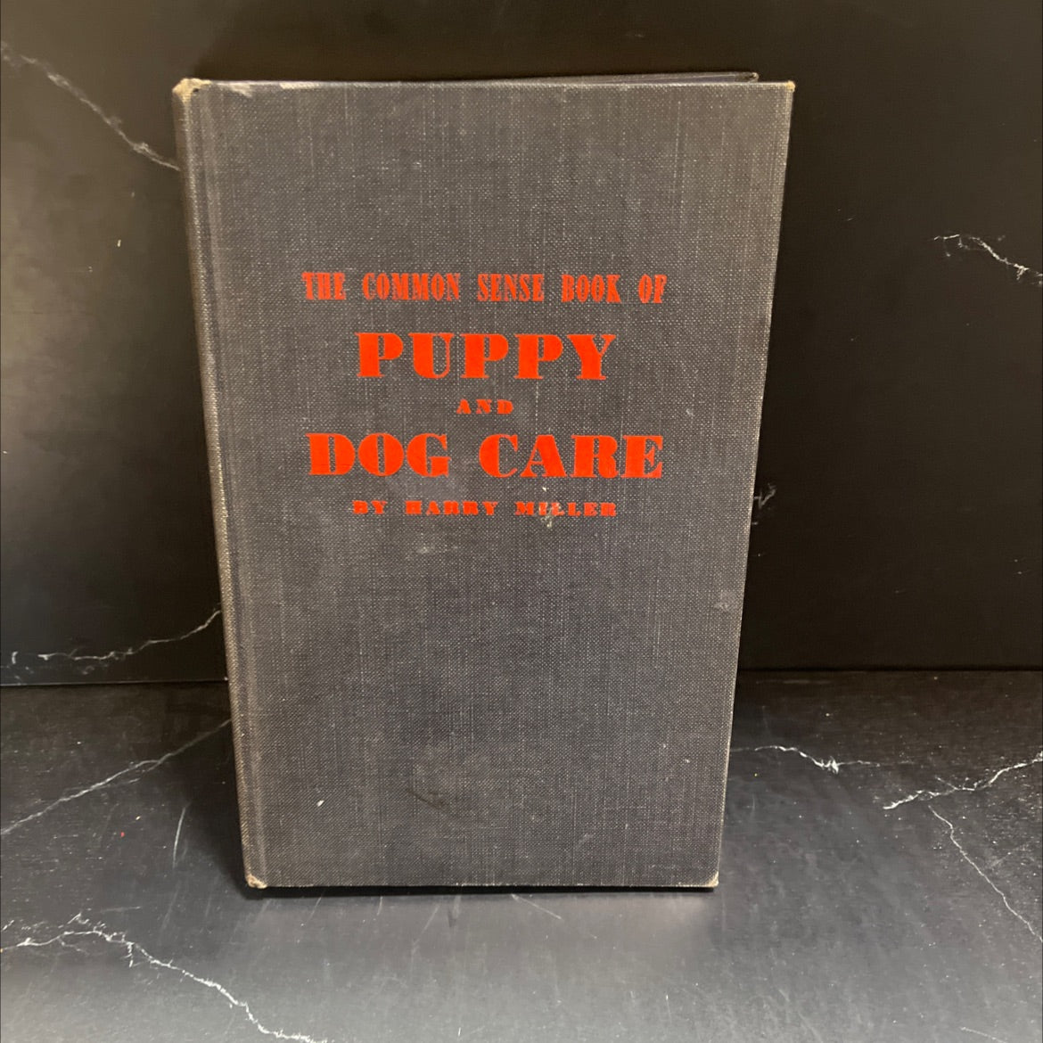 the common sense book of puppy and dog care book, by harry miller, 1956 Hardcover image 1