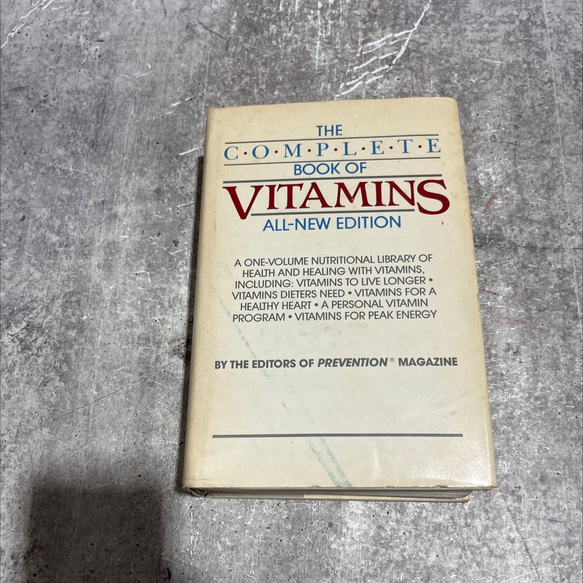 the complete book of vitamins all new edition book, by editors of prevention magazine, 1984 Hardcover image 1