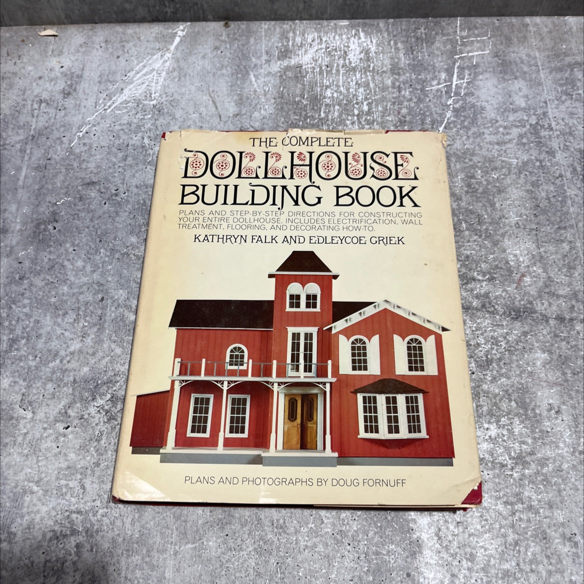 the complete dollhouse building book book, by kathryn falk and edleycoe griek, 1982 Hardcover image 1