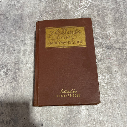 the complete home handyman's guide book, by hubbard cobb, 1948 Hardcover image 1