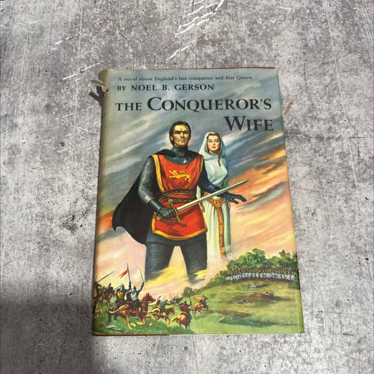 the conqueror's wife book, by noel b. gerson, 1957 Hardcover image 1