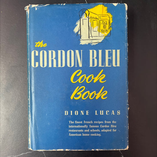 the cordon bleu cook book book, by dione lucas, 1947 Hardcover, Vintage image 1