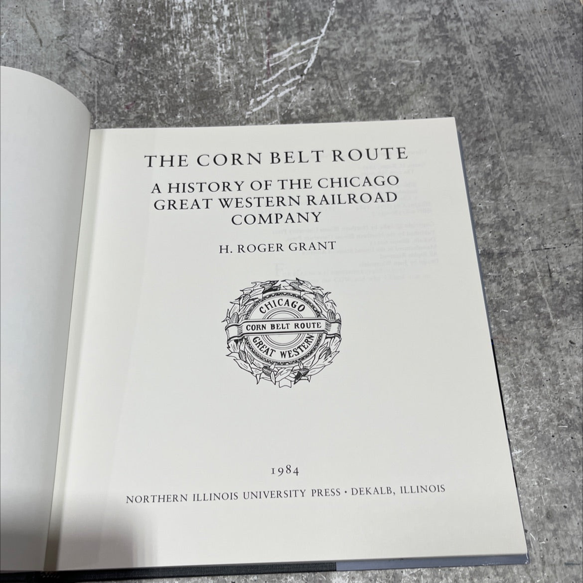 the corn belt route book, by H. Roger Grant, 1984 Hardcover image 2