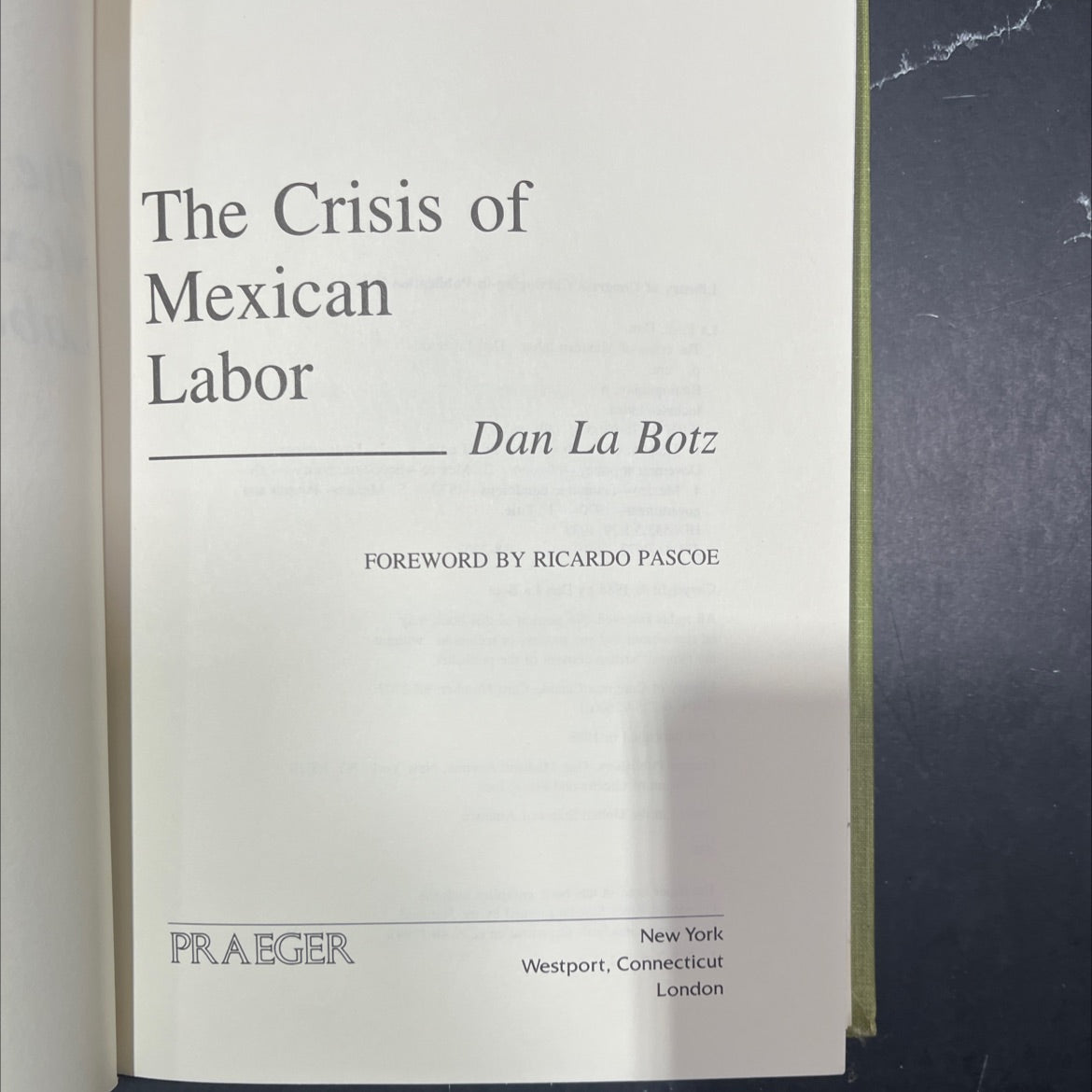 the crisis of mexican labor book, by Dan La Botz, 1988 Hardcover image 2