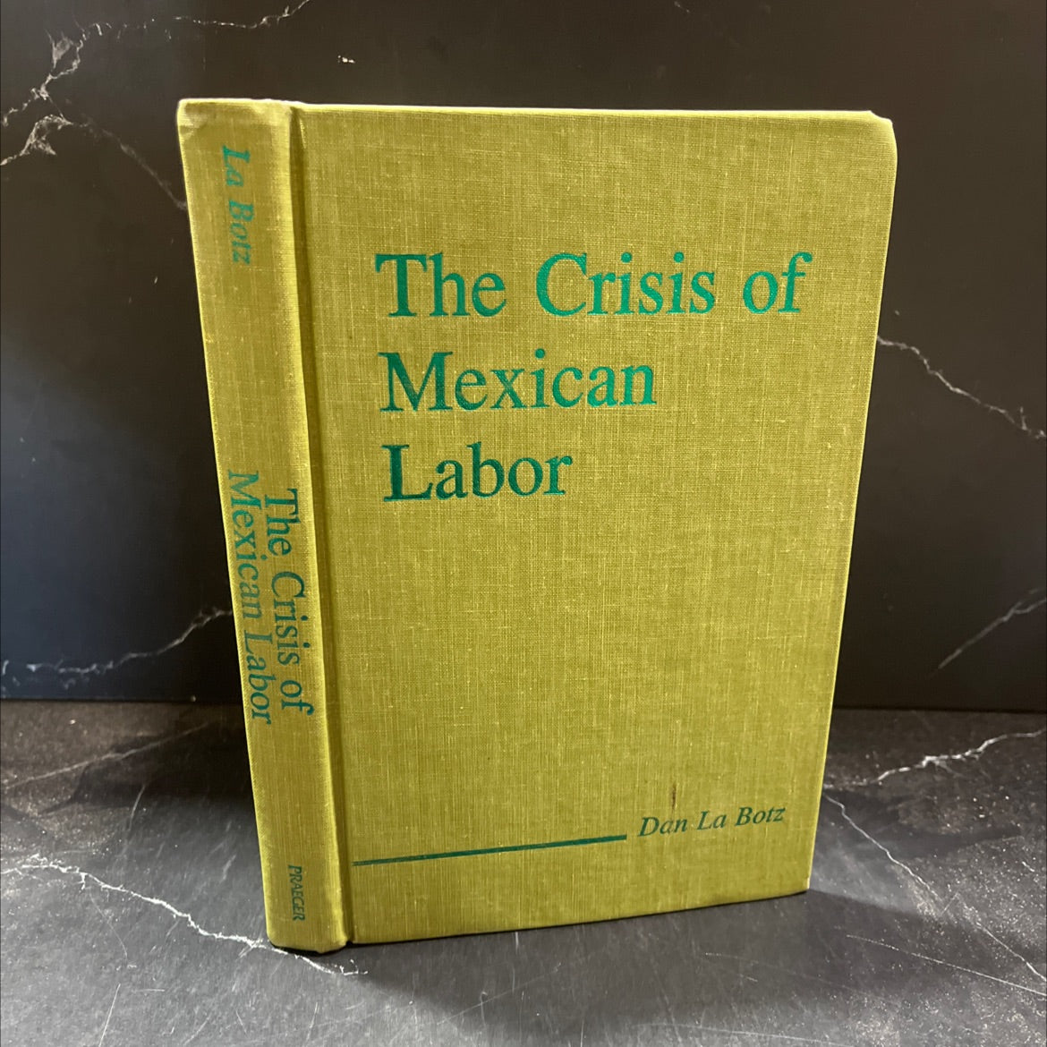 the crisis of mexican labor book, by Dan La Botz, 1988 Hardcover image 1