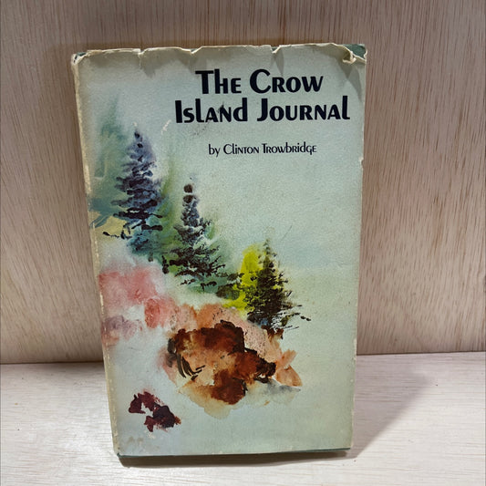 the crow island journal book, by clinton trowbridge, 1970 Hardcover, First Edition, Vintage image 1