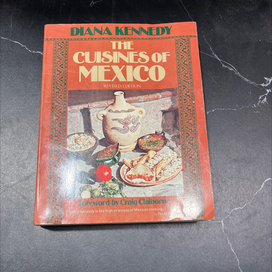 the cuisines of mexico revised edition book, by diana kennedy, 1986 Paperback image 1