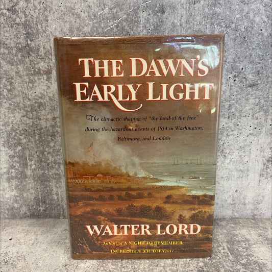 the dawn's early light book, by Walter Lord, 1972 Hardcover image 1