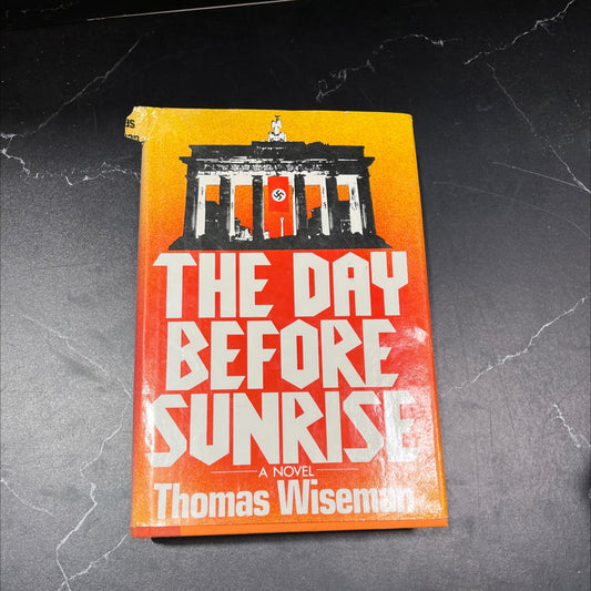 the day before sunrise book, by Thomas Wiseman, 1976 Hardcover, Vintage image 1