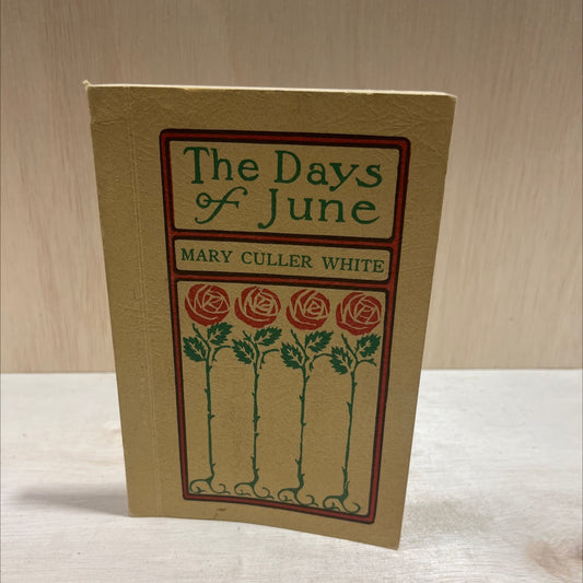 SIGNED the days of june the life story of june nicholson book, by mary culler white, 1952 Paperback, Vintage image 1