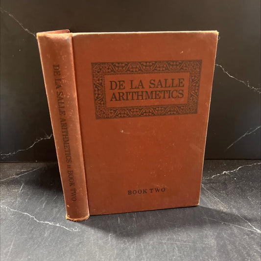 the de la salle arithmetics a practical course for school and life book two years five and six book, by brothers of the image 1