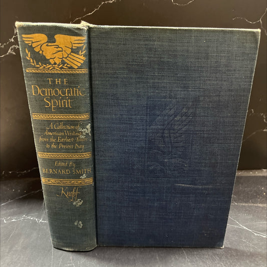 the democratic spirit a collection of american writings from the earliest times to the present day book, by bernard image 1