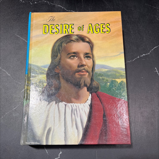 the desire of ages the conflict of the ages illustrated in the life of christ book, by ellen g. white, 1964 Hardcover image 1