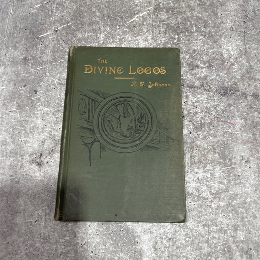 the divine logos: or, wonderful word of john book, by prof. h. t. johnson, 1890 Hardcover image 1
