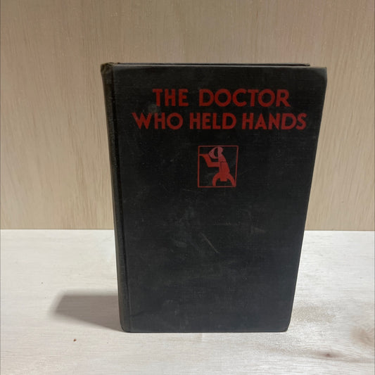 the doctor who held hands book, by hulbert footner, 1929 Hardcover image 1
