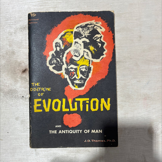 the doctrine of evolution and the antiquity of man book, by j. d. thomas, 1963 Paperback, Vintage image 1