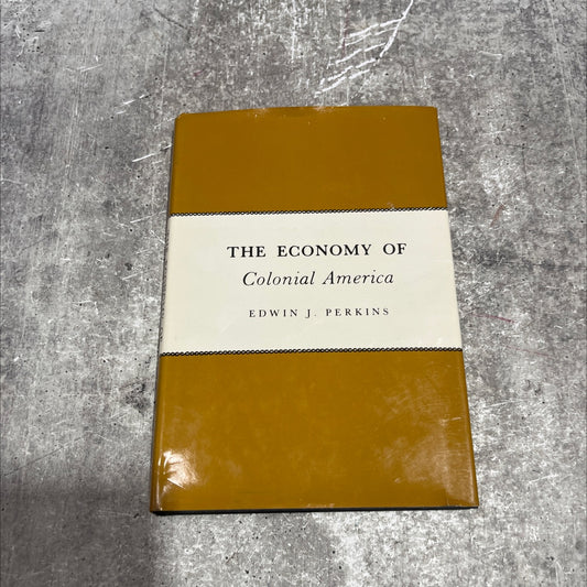 the economy of colonial america book, by edwin j. perkins, 1980 Hardcover image 1