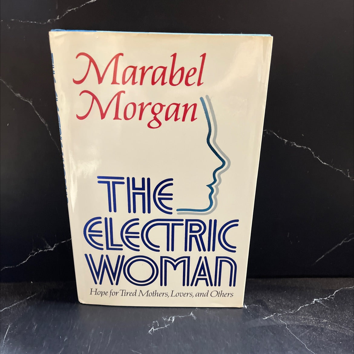 the electric woman: hope for tired mothers, lovers, and others book, by Marabel Morgan, 1985 Hardcover image 1