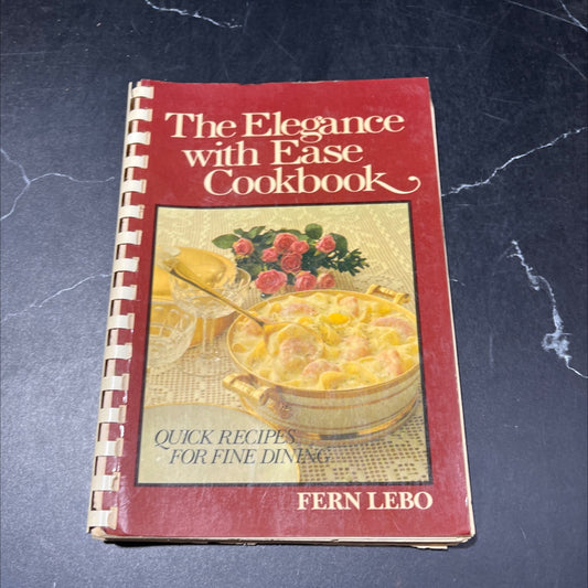 the elegance with ease cookbook book, by Fern Lebo, 1980 Paperback image 1