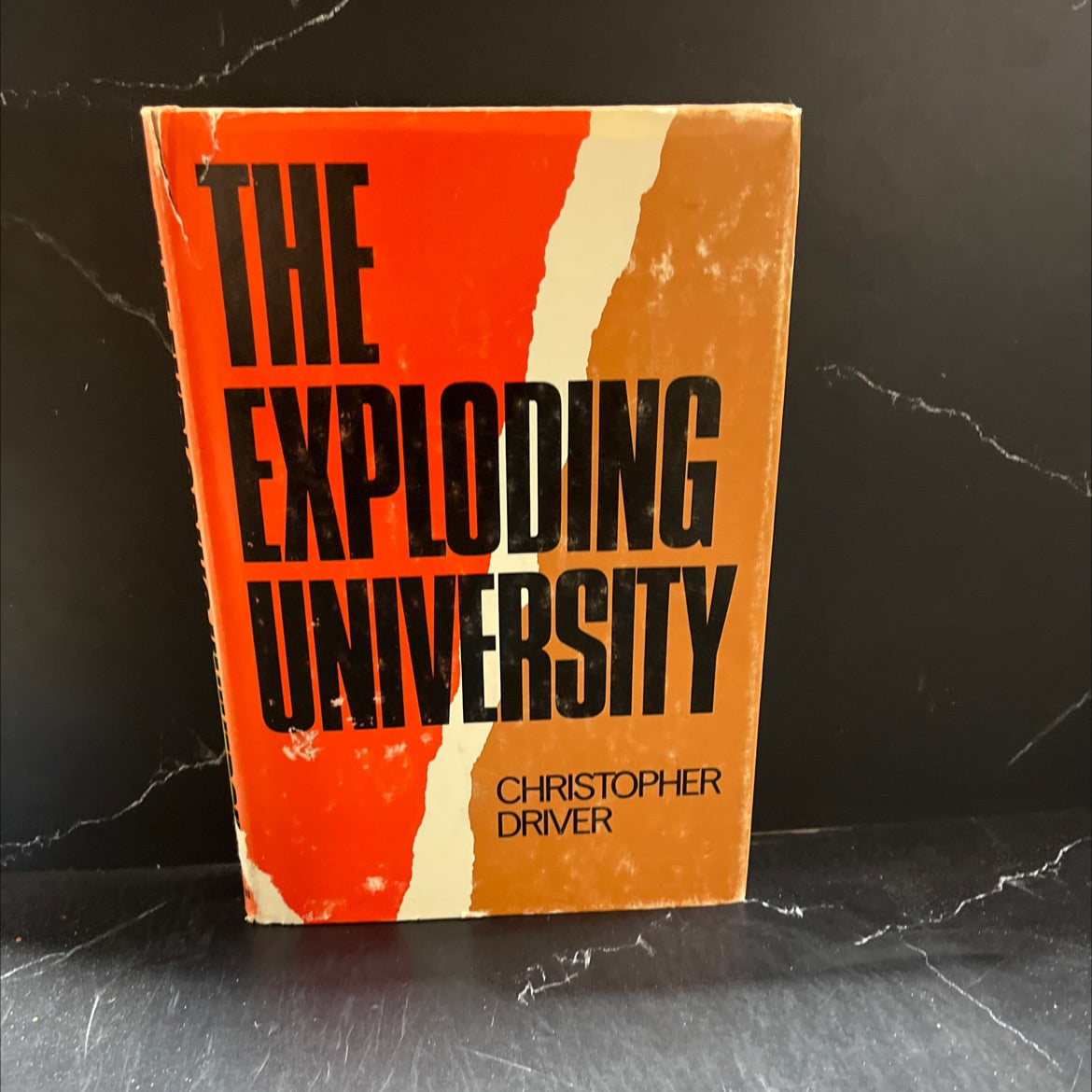 the exploding university book, by christopher driver, 1972 Hardcover image 1