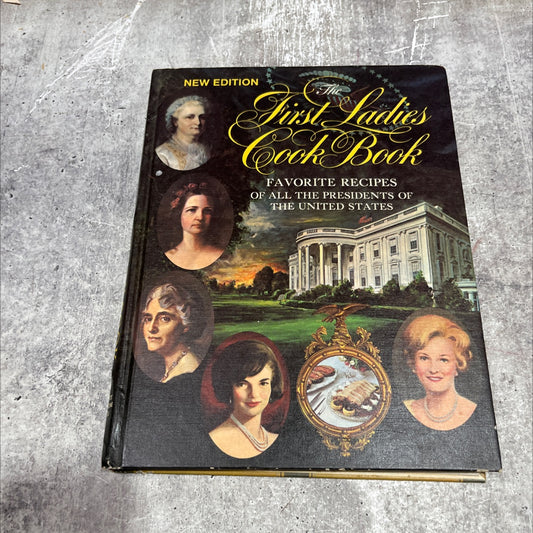 the first ladies cook book favorite recipes of all the presidents of the united states book, by margaret brown image 1