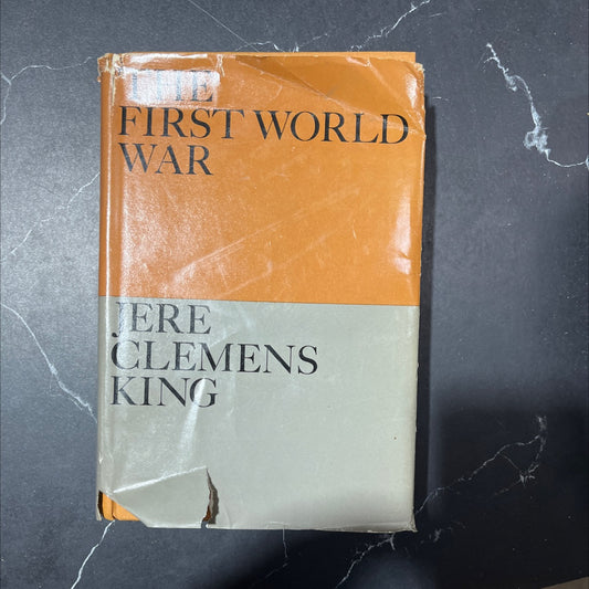 the first world war book, by jere clemens king, 1972 Hardcover image 1