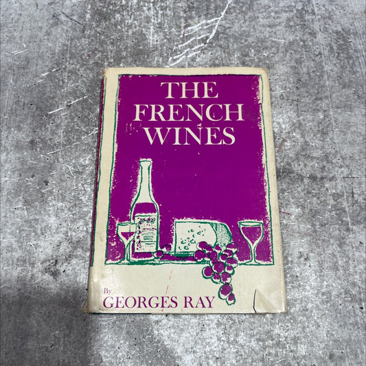 the french wines book, by georges ray, 1965 Hardcover image 1