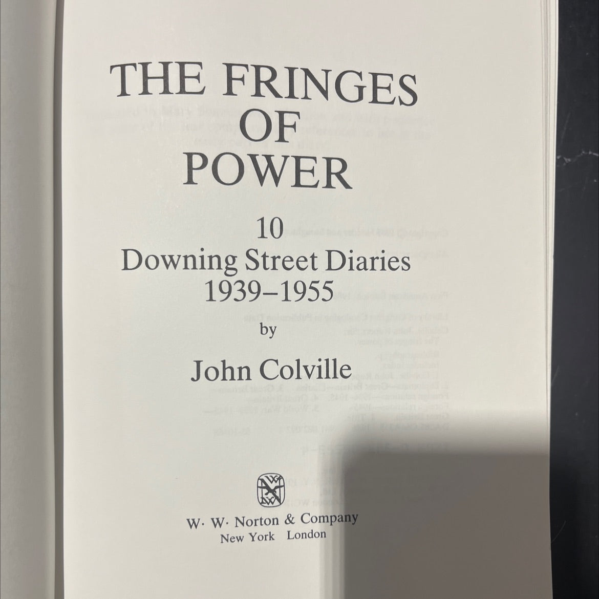 the fringes of power 10 downing street diaries 1939-1955 book, by John Colville, 1986 Hardcover image 2