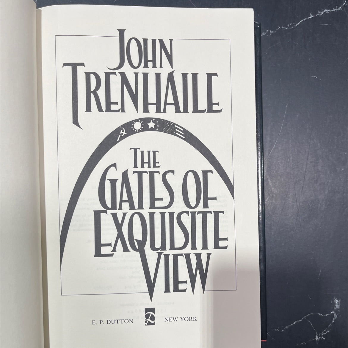 the gates of exquisite view book, by john trenhaile, 1988 Hardcover image 2