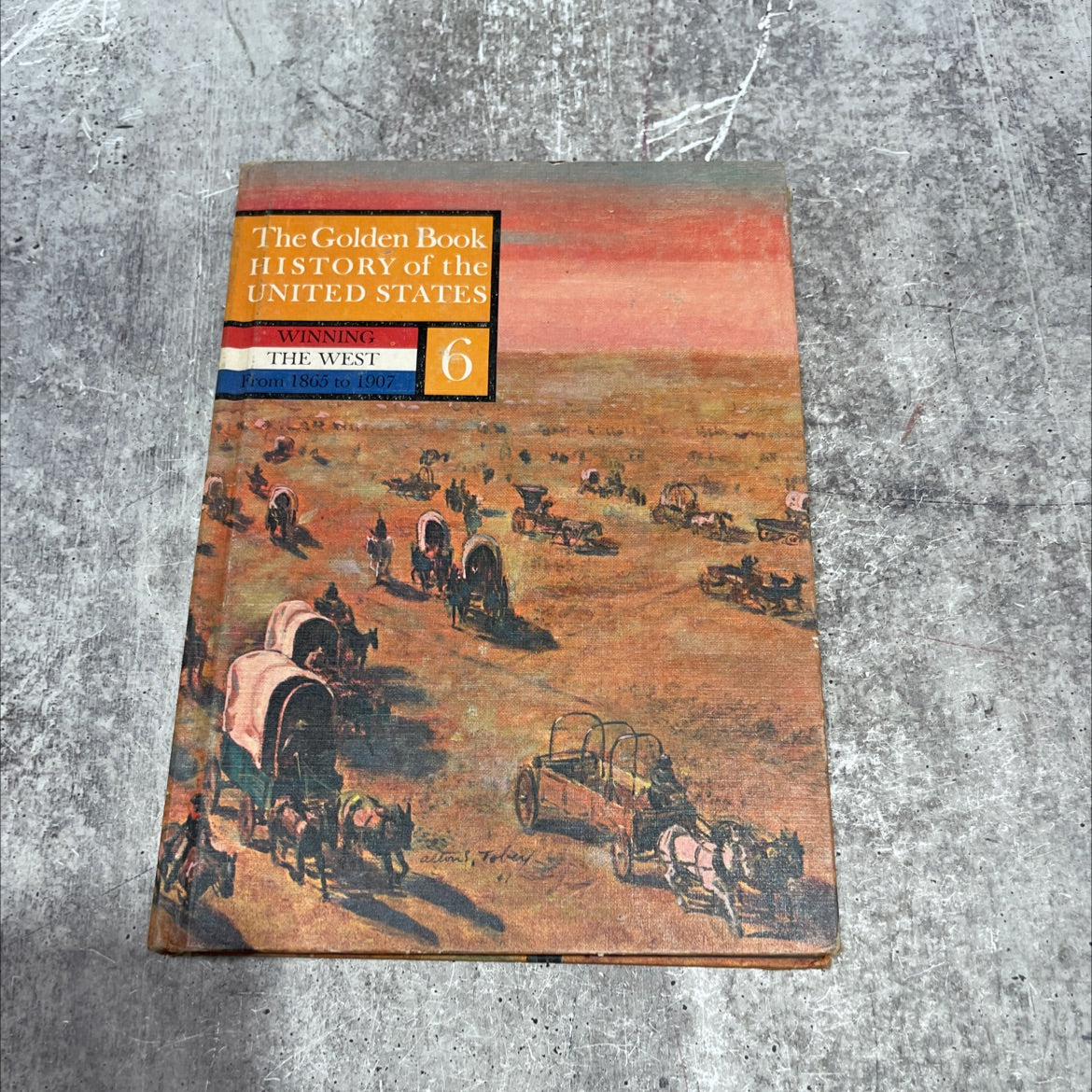 the golden book history of the united states volume 6 winning the west book, by earl schenck miers, unknown Hardcover image 1