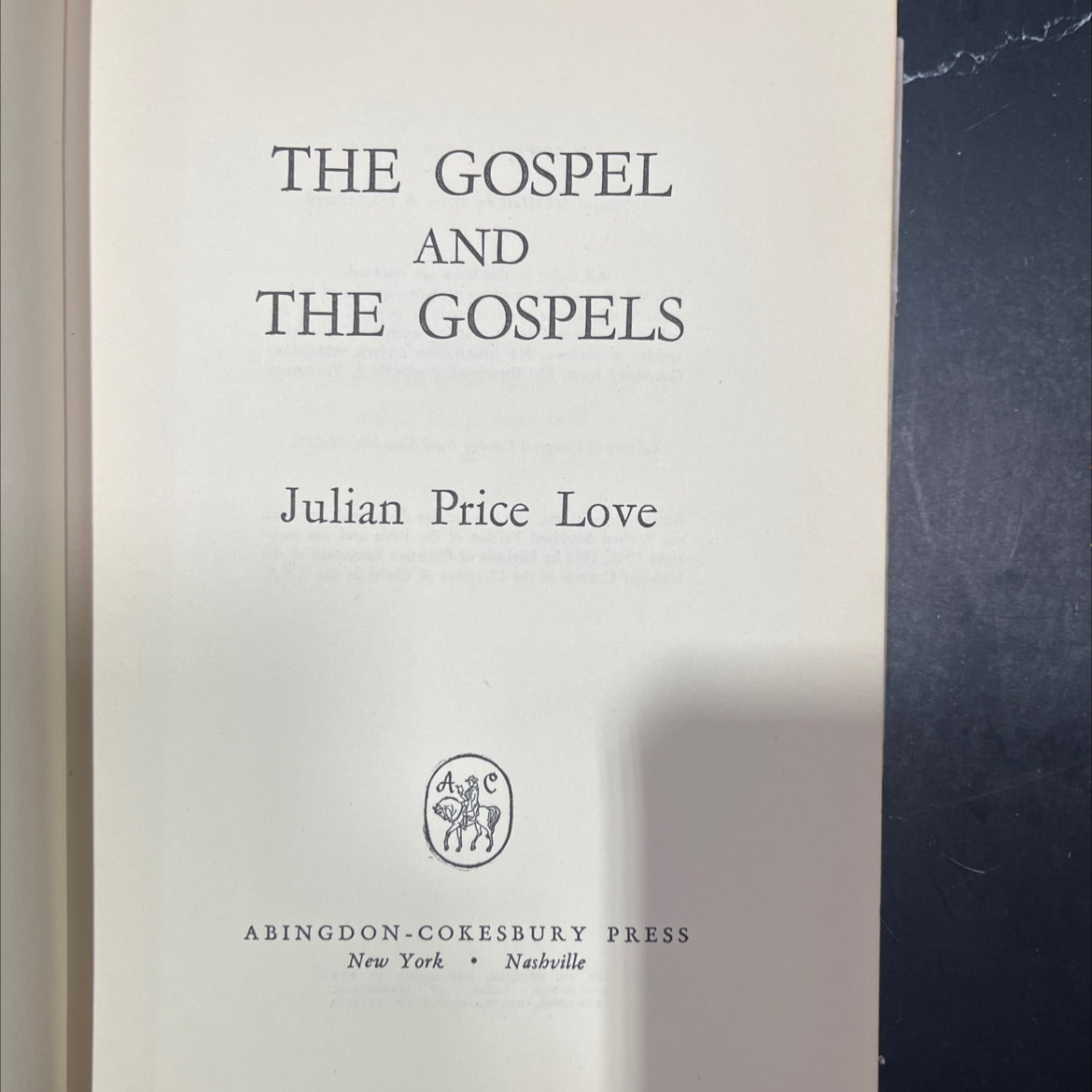 the gospel and the gospels book, by julian price love, 1953 Hardcover image 2