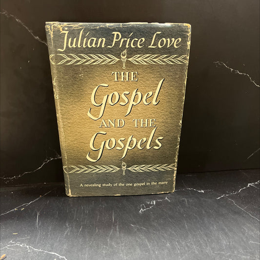 the gospel and the gospels book, by julian price love, 1953 Hardcover image 1