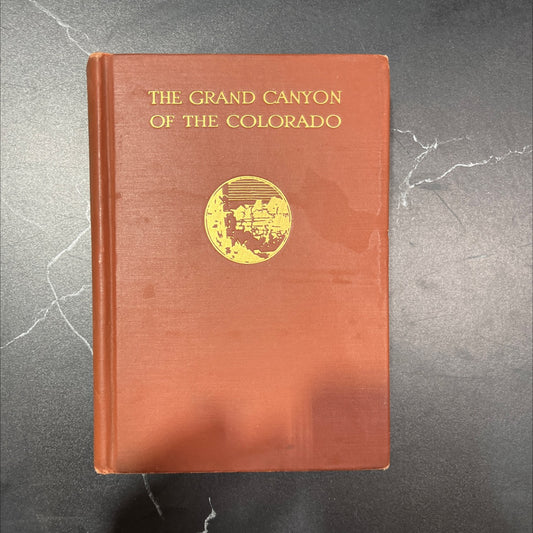 the grand canyon of the colorado recurrent studies in impressions and appearances book, by john c. van dyke, 1927 image 1