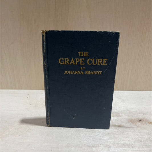 the grape cure book, by johanna brandt, 1949 Hardcover image 1