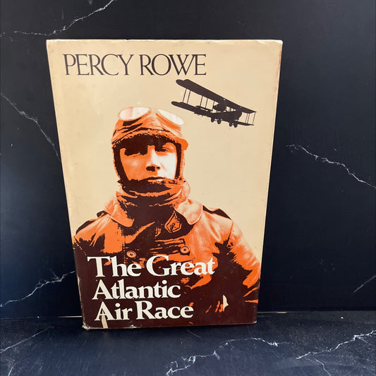 the great atlantic air race book, by percy rowe, 1977 Hardcover image 1