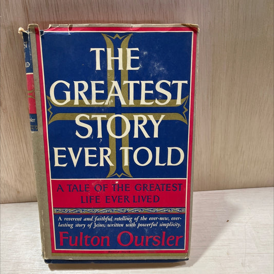 the greatest story ever told a tale of the greatest life ever lived book, by fulton oursler, 1949 Hardcover, Vintage image 1