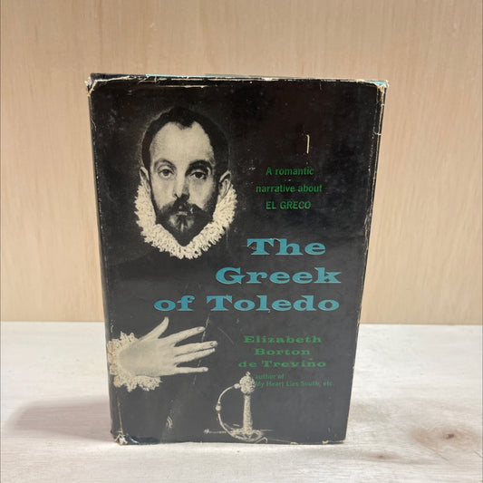 the greek of toledo a romantic narrative about el greco book, by elizabeth burton de treviño, 1959 Hardcover image 1