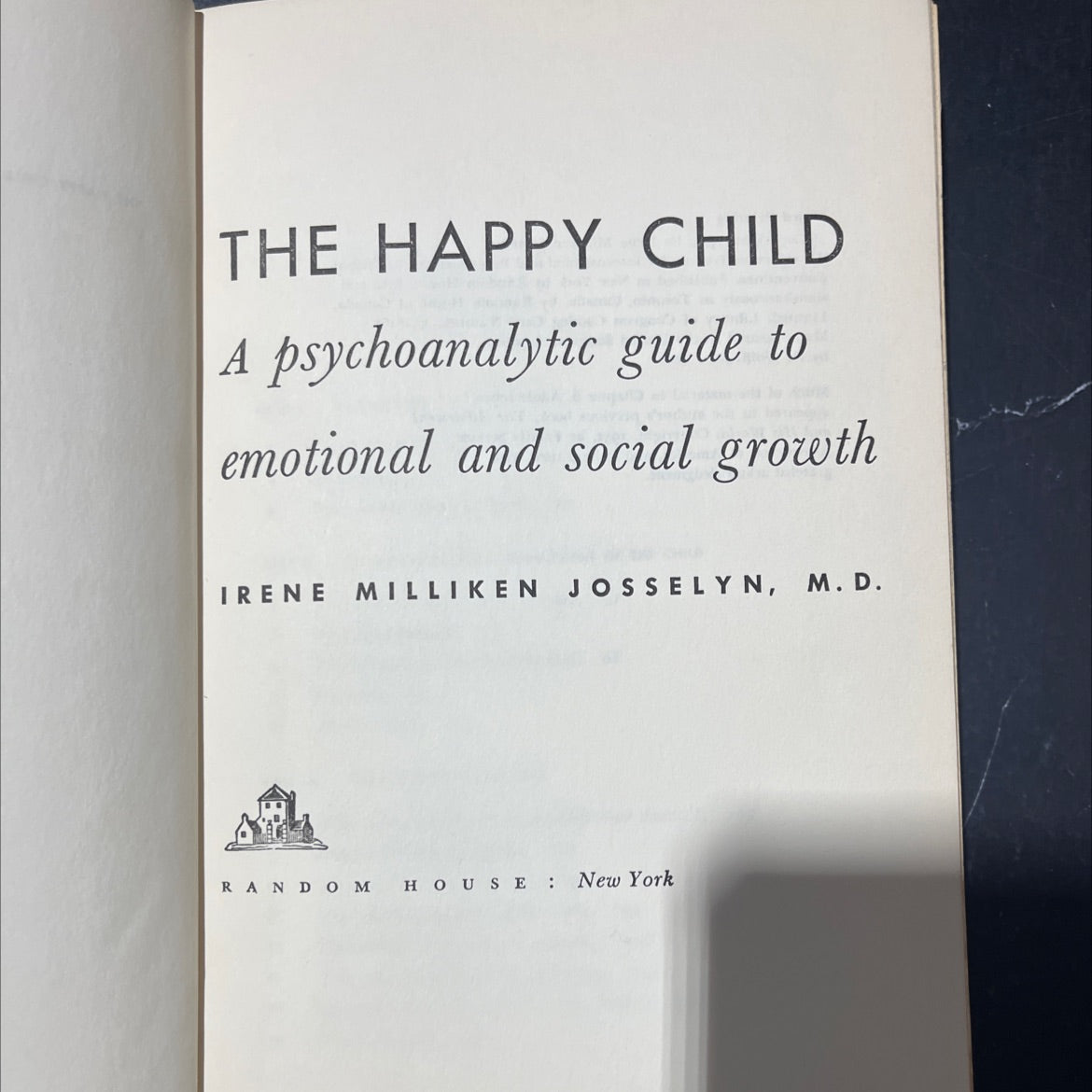 the happy child a psychoanalytic guide to emotional and social growth book, by irene milliken josselyn, 1955 Hardcover image 2