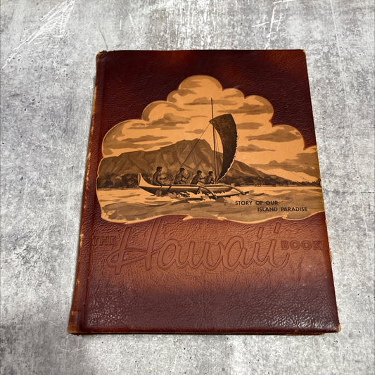the hawaii book story of our island paradise including selections from hawaii, the island state book, by Jan Jabulka, image 1