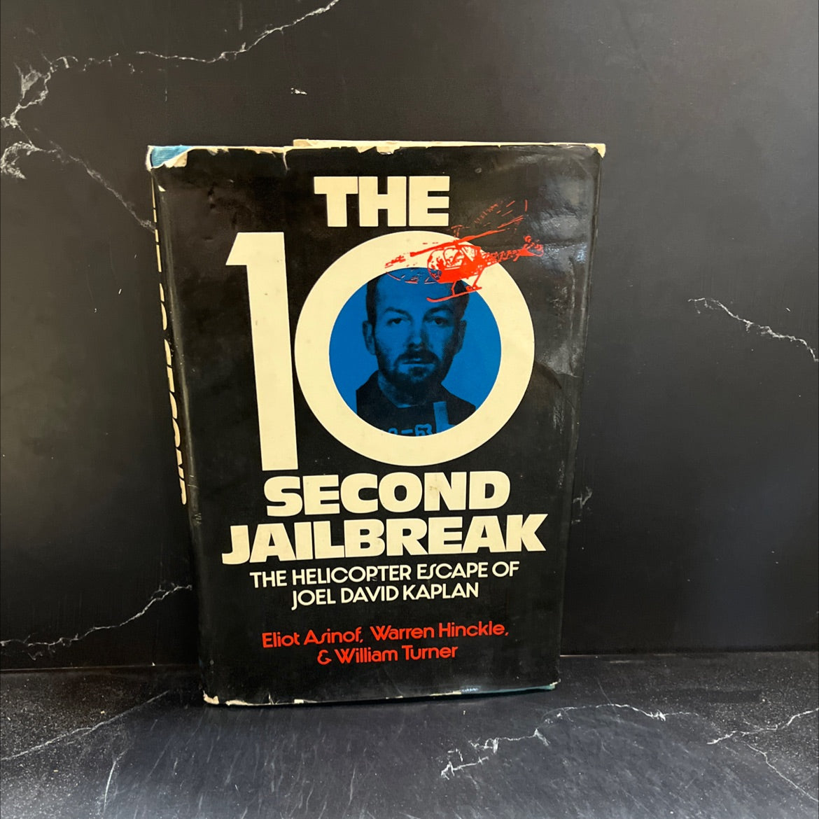 the helicopter escape of joel david kaplan 10-second jailbreak book, by eliot asinof, warren hinckle, and william image 1