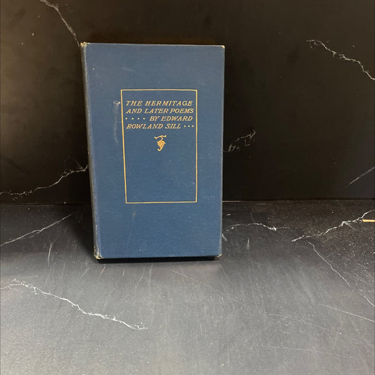 the hermitage and later poems by edward rowland sill book, by edward rowland sill, 1889 Hardcover image 1