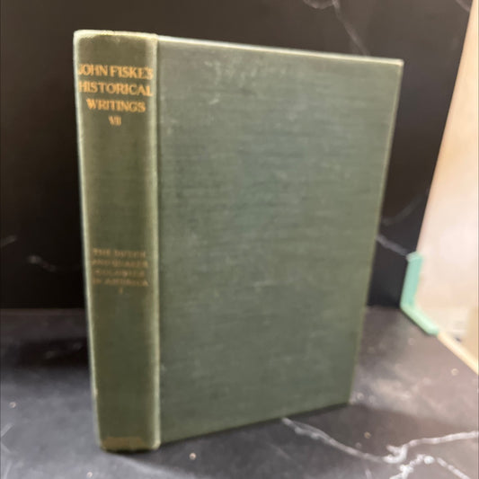 the historical writings of john fiske book, by John Fiske, 1902 Hardcover image 1