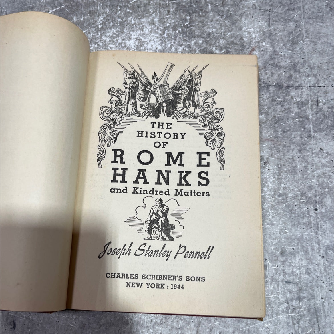 the history of rome hanks and kindred matters book, by joseph stanley pennell, 1944 Hardcover image 2
