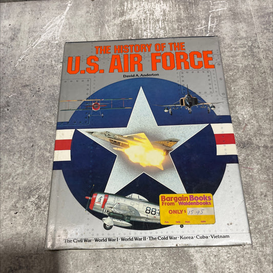 the history of the u.s. air force book, by David A. Anderton, 1981 Hardcover image 1
