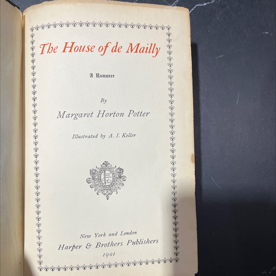 the house of de mailly a romance book, by margaret horton potter, 1901 Hardcover, Antique, Heavily Used image 2
