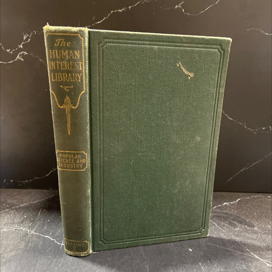 the human interest library visualized knowledge volume ii popular science and industry book, by peter madri, 1925 image 1