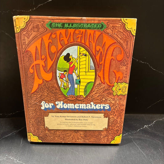 the illustrated for homemakers book, by Vera Kemp Stevenson and Robert P. Stevenson, 1974 Hardcover image 1