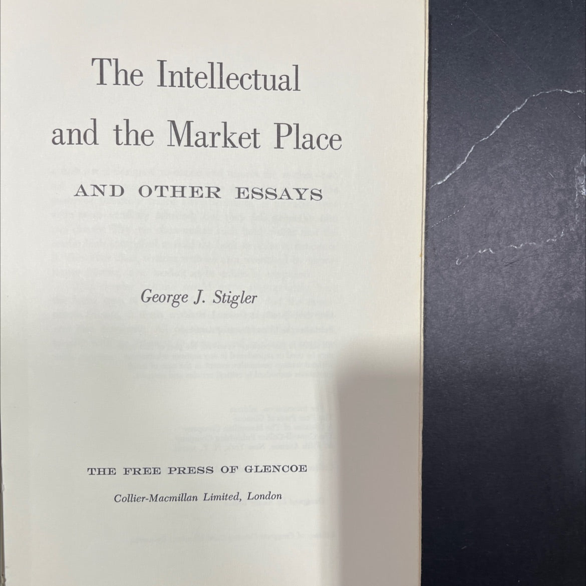 the intellectual and the market place and other essays book, by George J. Stigler, 1963 Hardcover image 2